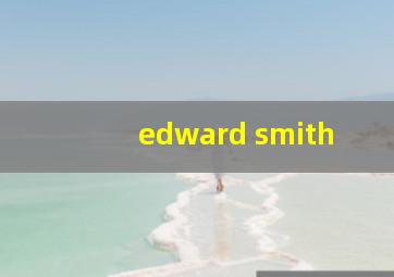 edward smith